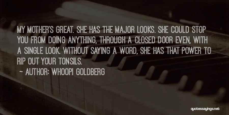 My Single Mom Quotes By Whoopi Goldberg