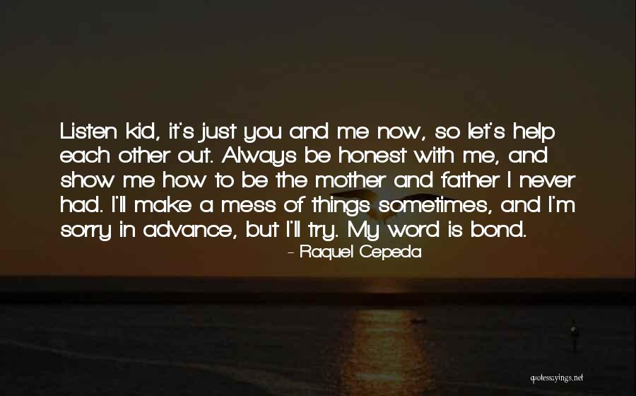 My Single Mother Quotes By Raquel Cepeda My Single Mother Quotes By Raquel Cepeda