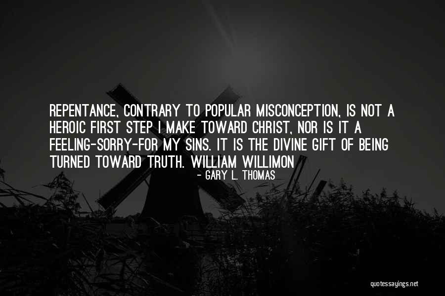 My Sins Quotes By Gary L. Thomas