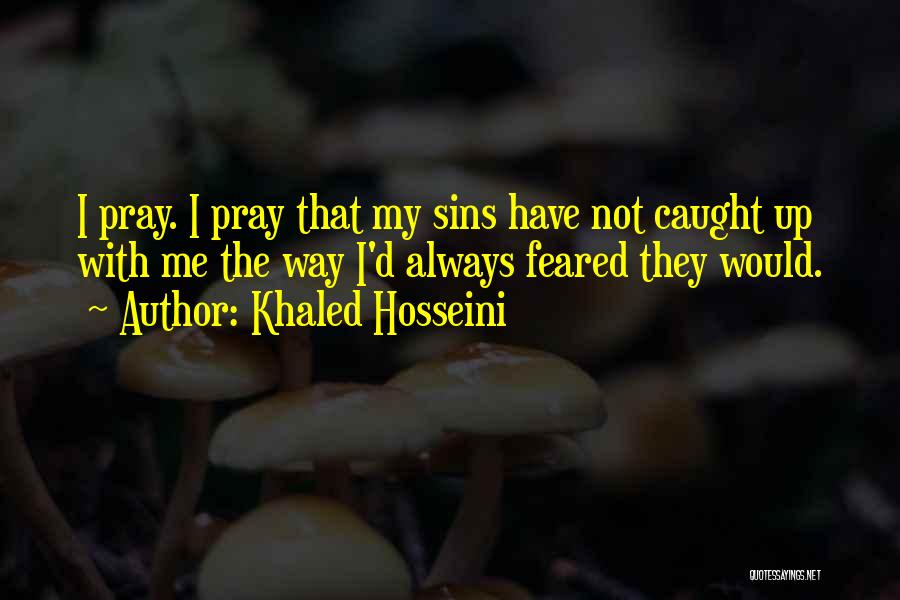 My Sins Quotes By Khaled Hosseini