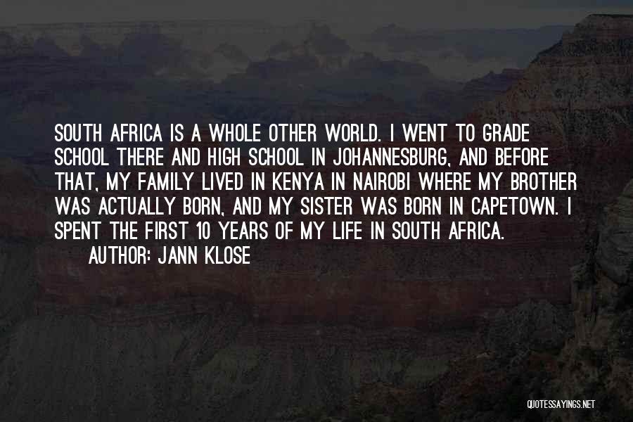 My Sister And Brother Quotes By Jann Klose
