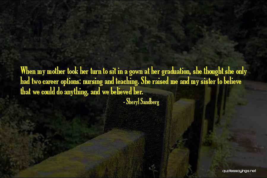My Sister Graduation Quotes By Sheryl Sandberg My Sister Graduation Quotes By Sheryl Sandberg