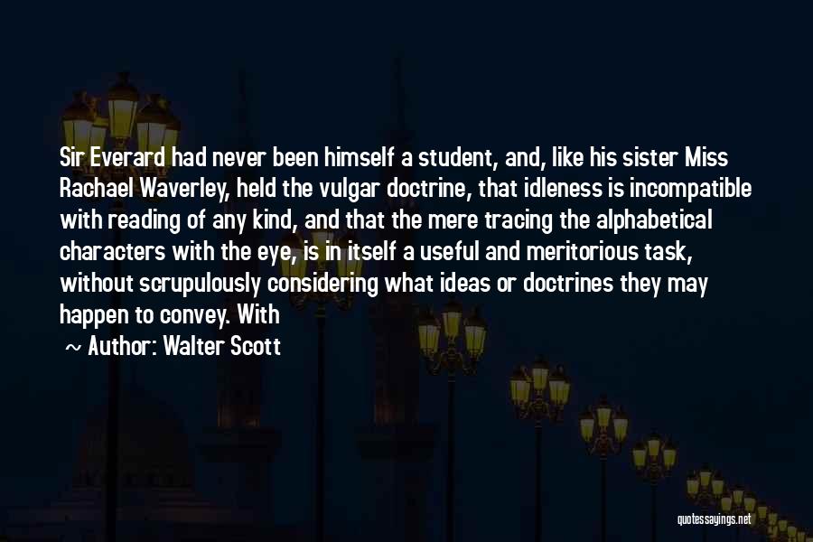 My Sister I Miss Quotes By Walter Scott