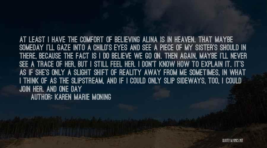 My Sister In Heaven Quotes By Karen Marie Moning