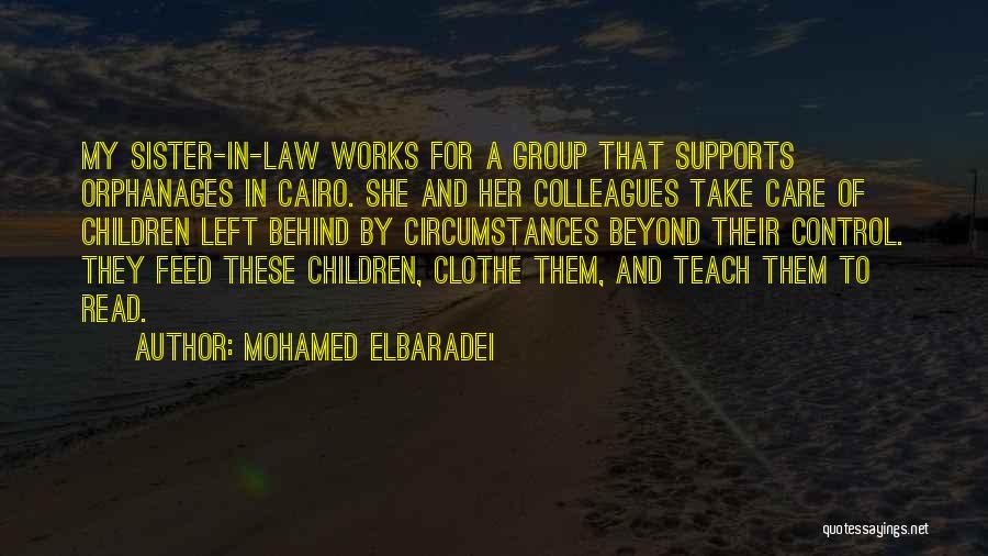 My Sister In Law Quotes By Mohamed ElBaradei