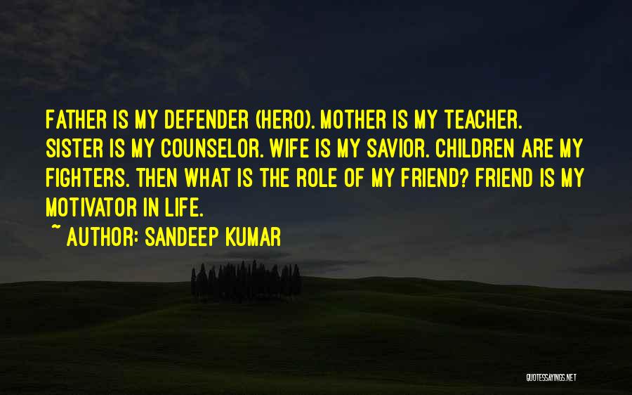 My Sister Is My Friend Quotes By Sandeep Kumar