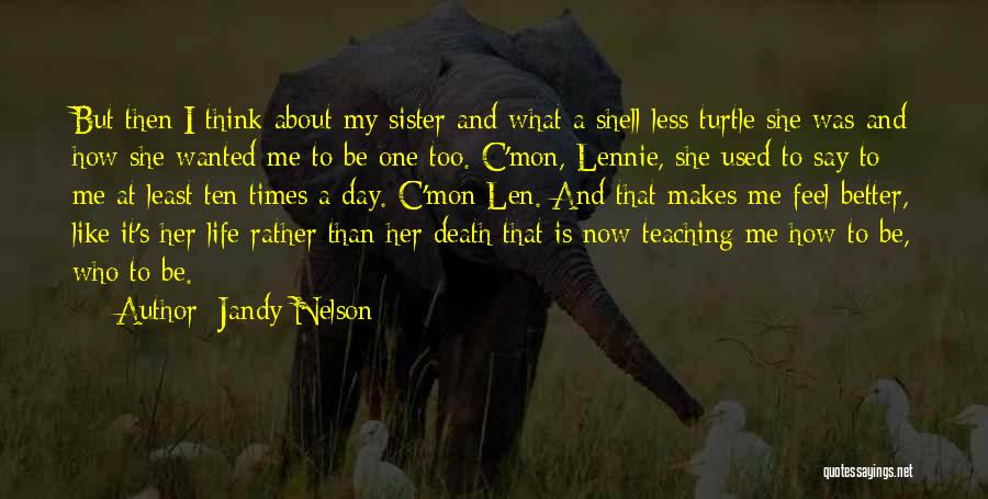 My Sister Is My Life Quotes By Jandy Nelson