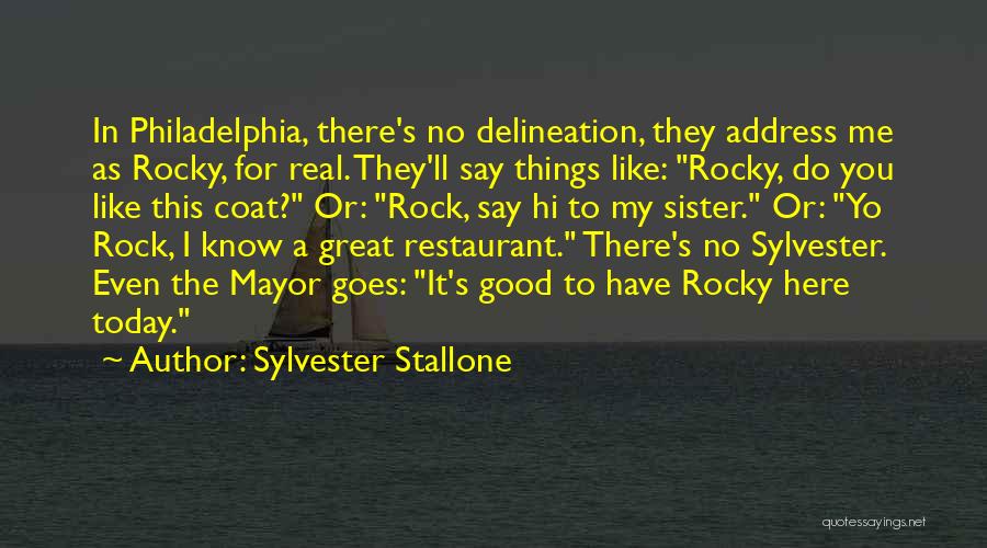 My Sister Is My Rock Quotes By Sylvester Stallone