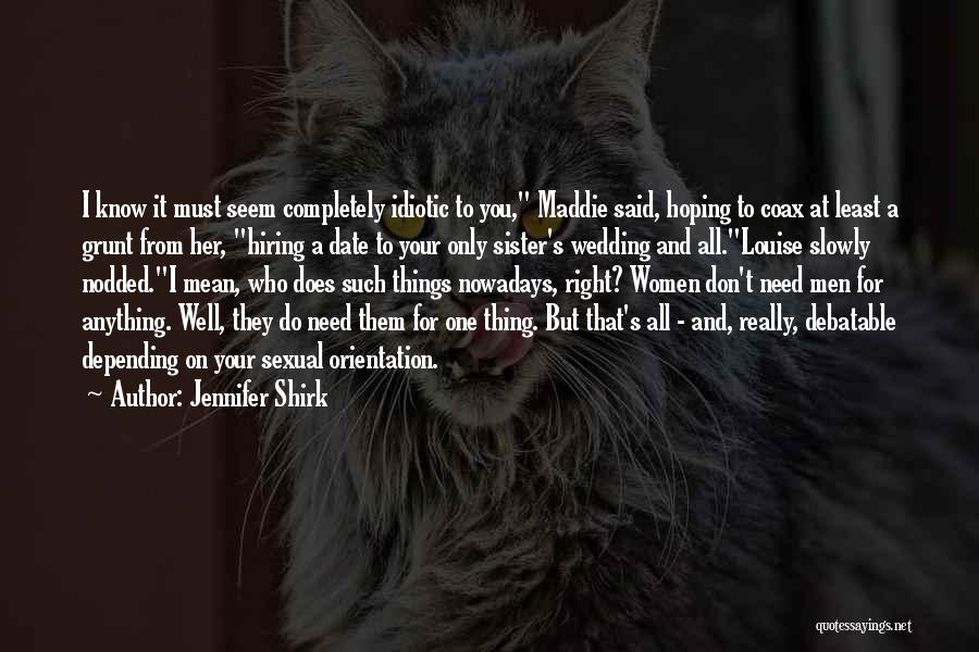 My Sister Wedding Quotes By Jennifer Shirk