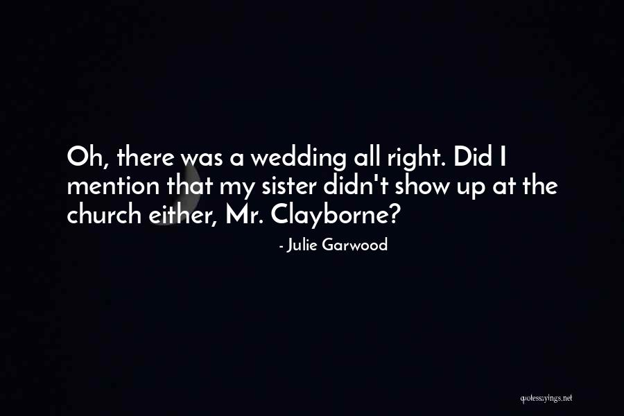 My Sister Wedding Quotes By Julie Garwood