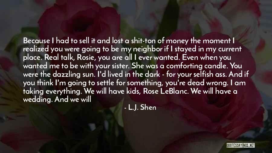 My Sister Wedding Quotes By L.J. Shen My Sister Wedding Quotes By L.J. Shen