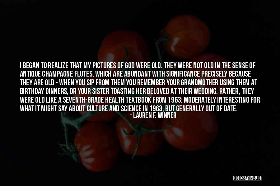 My Sister Wedding Quotes By Lauren F. Winner My Sister Wedding Quotes By Lauren F. Winner