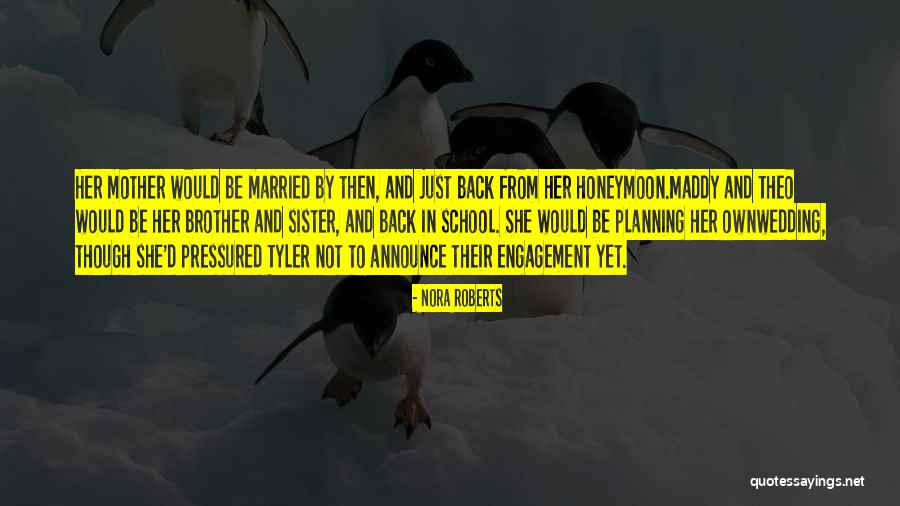 My Sister Wedding Quotes By Nora Roberts My Sister Wedding Quotes By Nora Roberts