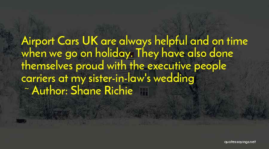 My Sister Wedding Quotes By Shane Richie
