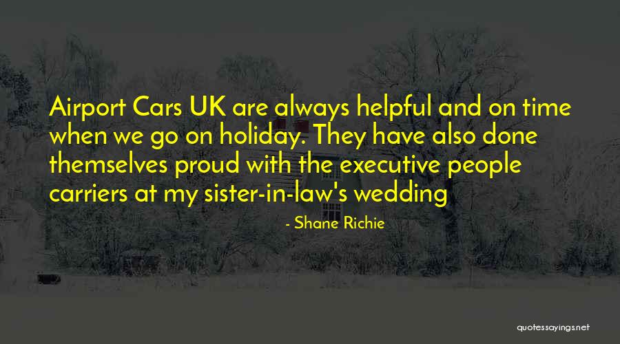 My Sister Wedding Quotes By Shane Richie