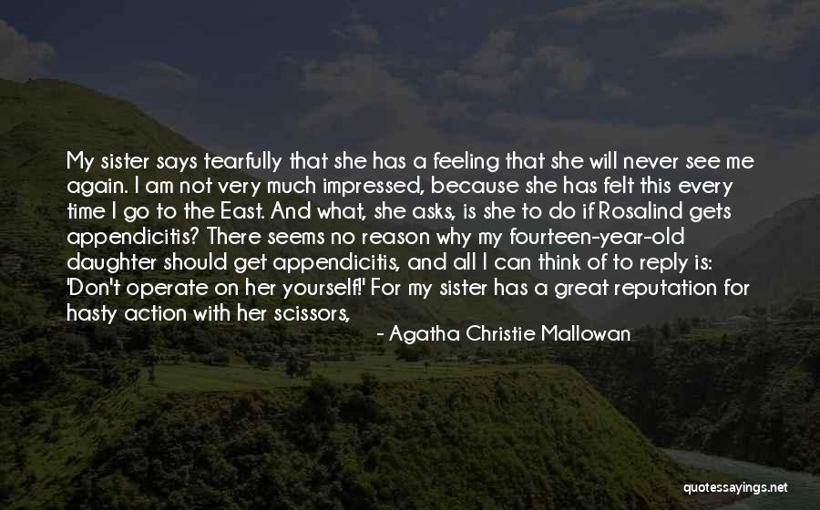 My Sister's Daughter Quotes By Agatha Christie Mallowan My Sister's Daughter Quotes By Agatha Christie Mallowan