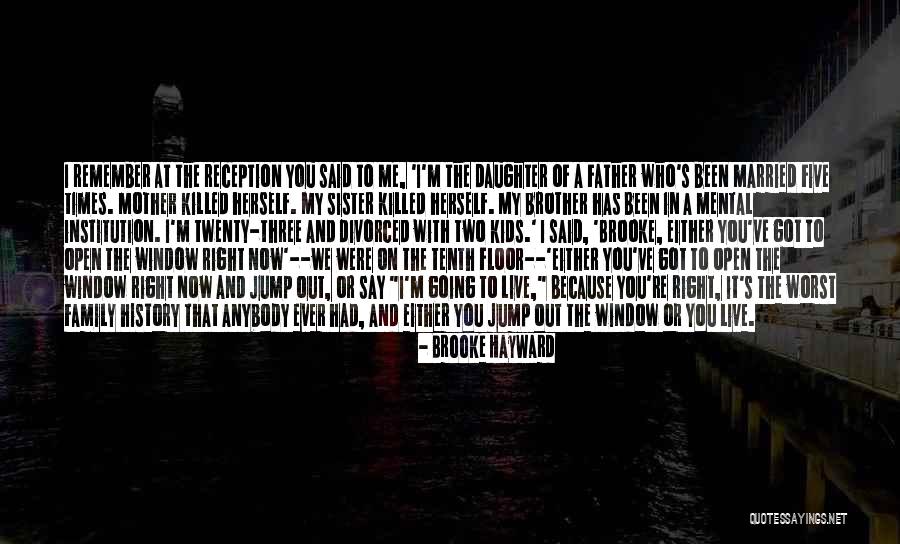 My Sister's Daughter Quotes By Brooke Hayward My Sister's Daughter Quotes By Brooke Hayward