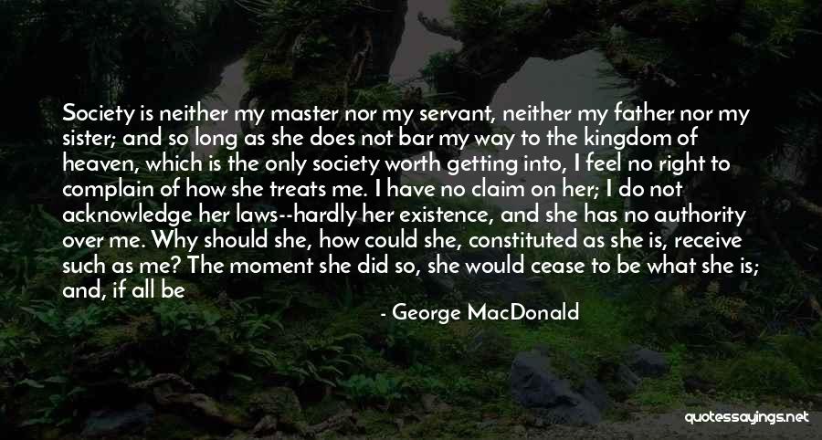 My Sister's Daughter Quotes By George MacDonald My Sister's Daughter Quotes By George MacDonald