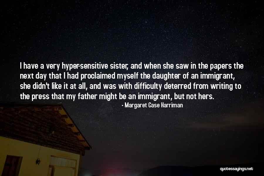 My Sister's Daughter Quotes By Margaret Case Harriman My Sister's Daughter Quotes By Margaret Case Harriman