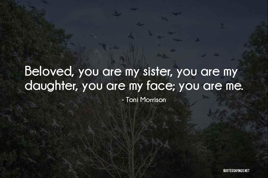 My Sister's Daughter Quotes By Toni Morrison My Sister's Daughter Quotes By Toni Morrison