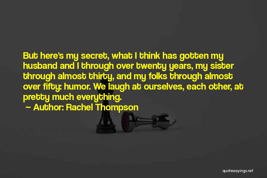 My Sister's Husband Quotes By Rachel Thompson