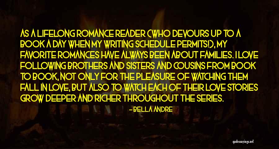My Sisters Love Quotes By Bella Andre My Sisters Love Quotes By Bella Andre