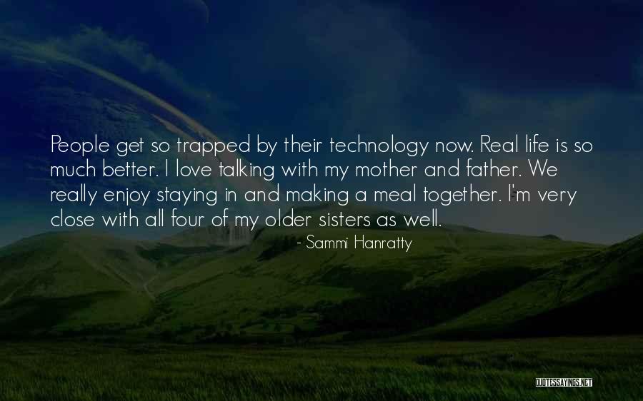 My Sisters Love Quotes By Sammi Hanratty My Sisters Love Quotes By Sammi Hanratty