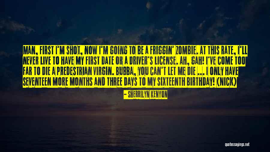 My Sixteenth Birthday Quotes By Sherrilyn Kenyon My Sixteenth Birthday Quotes By Sherrilyn Kenyon