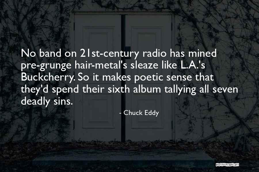 My Sixth Sense Quotes By Chuck Eddy My Sixth Sense Quotes By Chuck Eddy