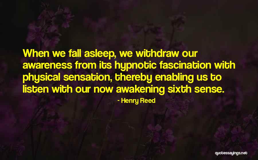 My Sixth Sense Quotes By Henry Reed My Sixth Sense Quotes By Henry Reed
