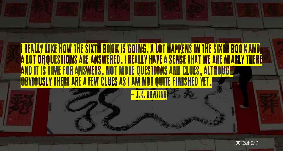 My Sixth Sense Quotes By J.K. Rowling My Sixth Sense Quotes By J.K. Rowling