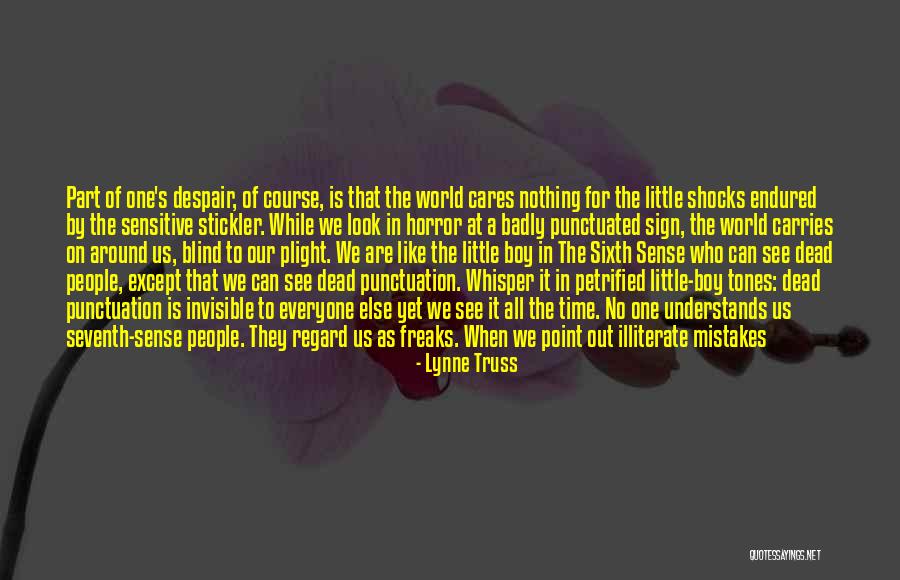 My Sixth Sense Quotes By Lynne Truss My Sixth Sense Quotes By Lynne Truss