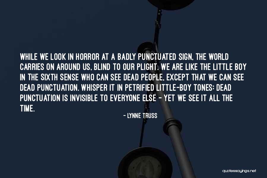 My Sixth Sense Quotes By Lynne Truss My Sixth Sense Quotes By Lynne Truss
