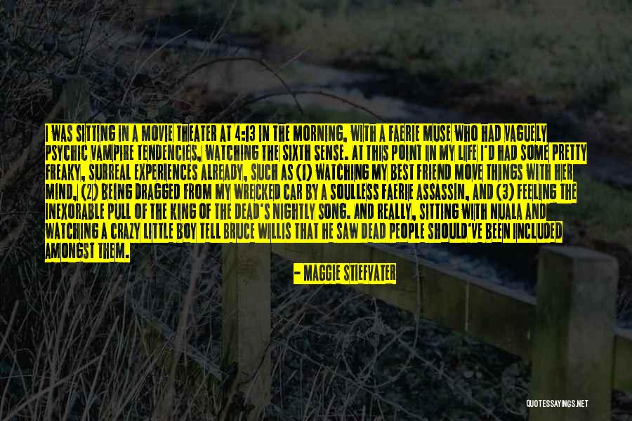 My Sixth Sense Quotes By Maggie Stiefvater My Sixth Sense Quotes By Maggie Stiefvater