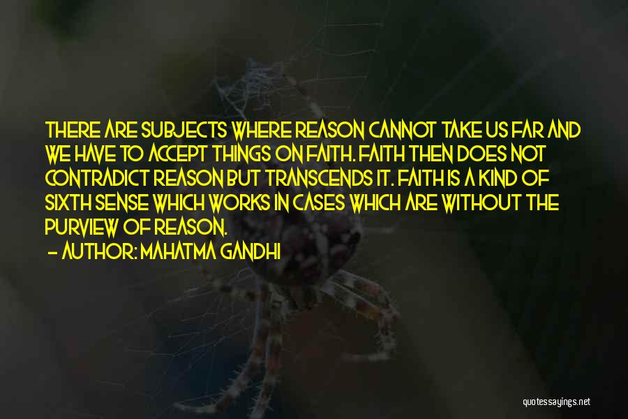 My Sixth Sense Quotes By Mahatma Gandhi