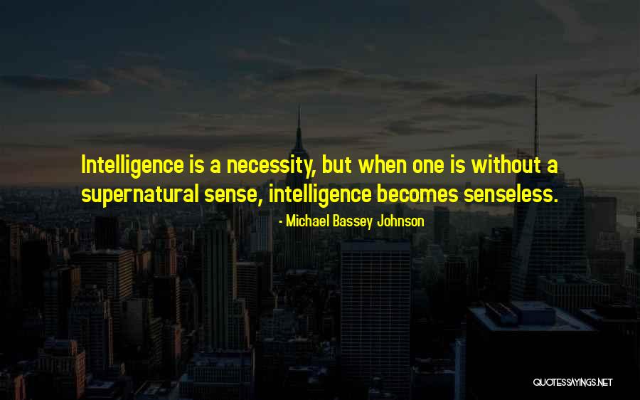 My Sixth Sense Quotes By Michael Bassey Johnson My Sixth Sense Quotes By Michael Bassey Johnson