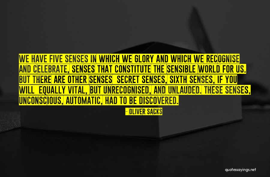 My Sixth Sense Quotes By Oliver Sacks My Sixth Sense Quotes By Oliver Sacks