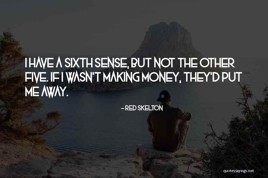 My Sixth Sense Quotes By Red Skelton My Sixth Sense Quotes By Red Skelton