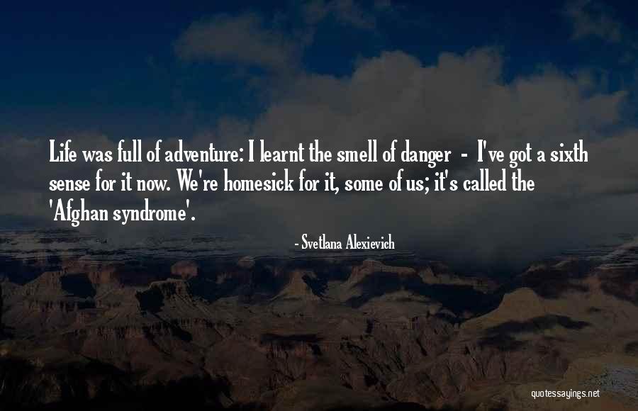 My Sixth Sense Quotes By Svetlana Alexievich My Sixth Sense Quotes By Svetlana Alexievich