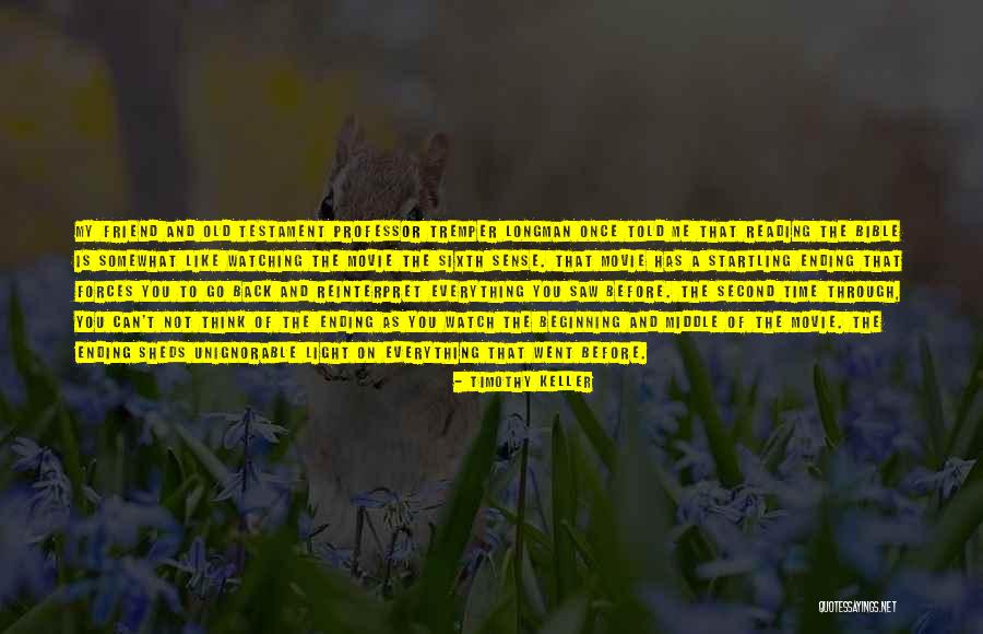 My Sixth Sense Quotes By Timothy Keller My Sixth Sense Quotes By Timothy Keller