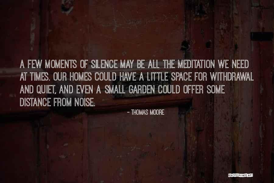 My Small Garden Quotes By Thomas Moore My Small Garden Quotes By Thomas Moore