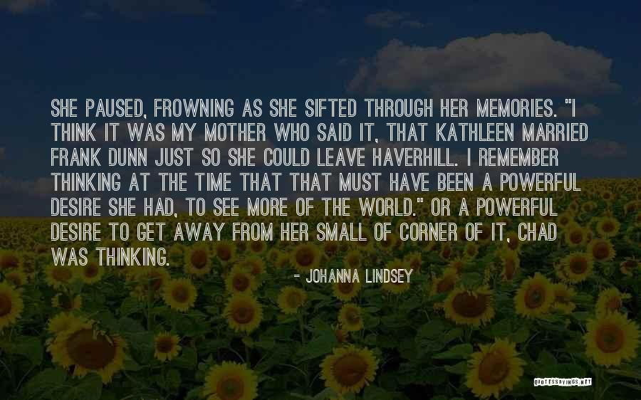 My Small World Quotes By Johanna Lindsey My Small World Quotes By Johanna Lindsey