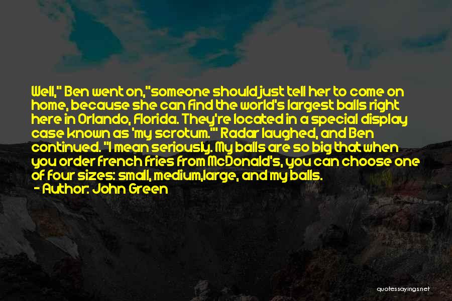 My Small World Quotes By John Green