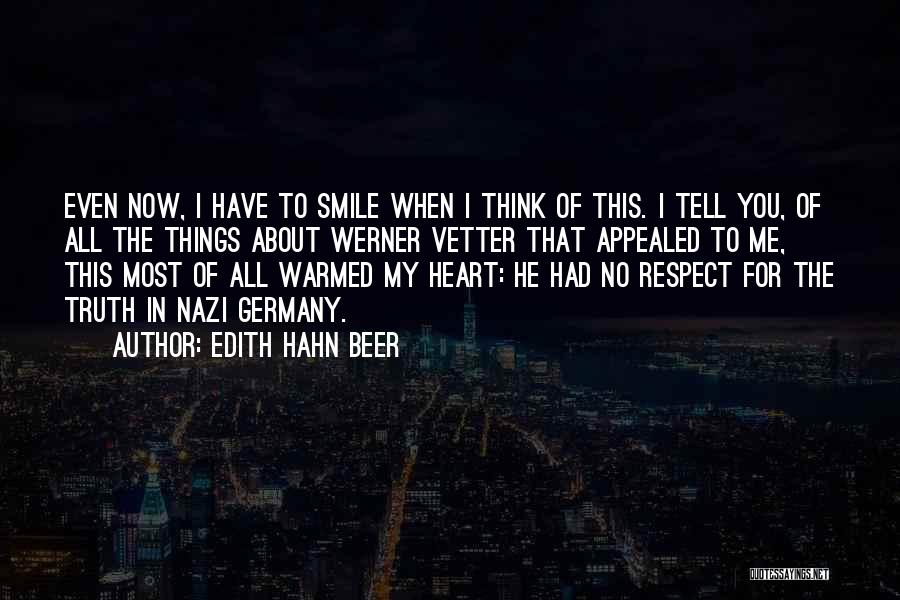 My Smile For You Quotes By Edith Hahn Beer