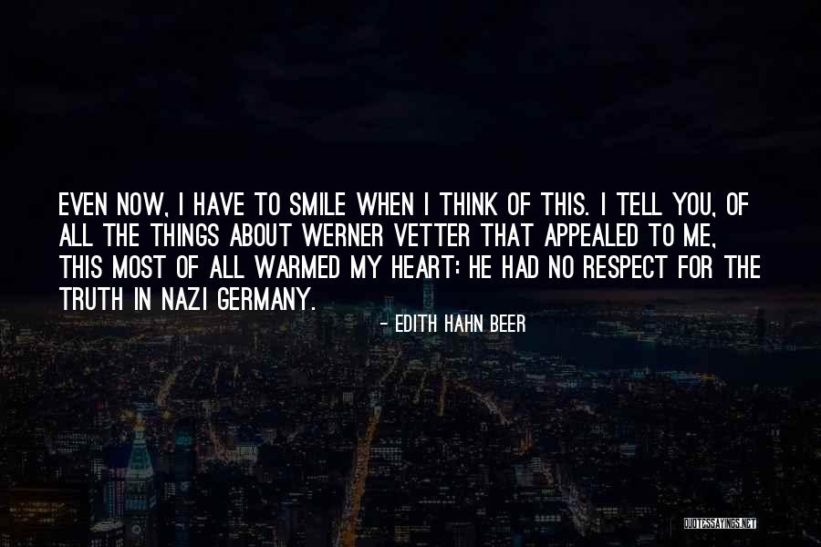 My Smile For You Quotes By Edith Hahn Beer