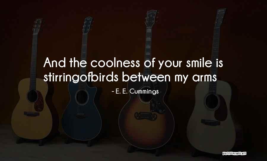 My Smile Is My Quotes By E. E. Cummings My Smile Is My Quotes By E. E. Cummings