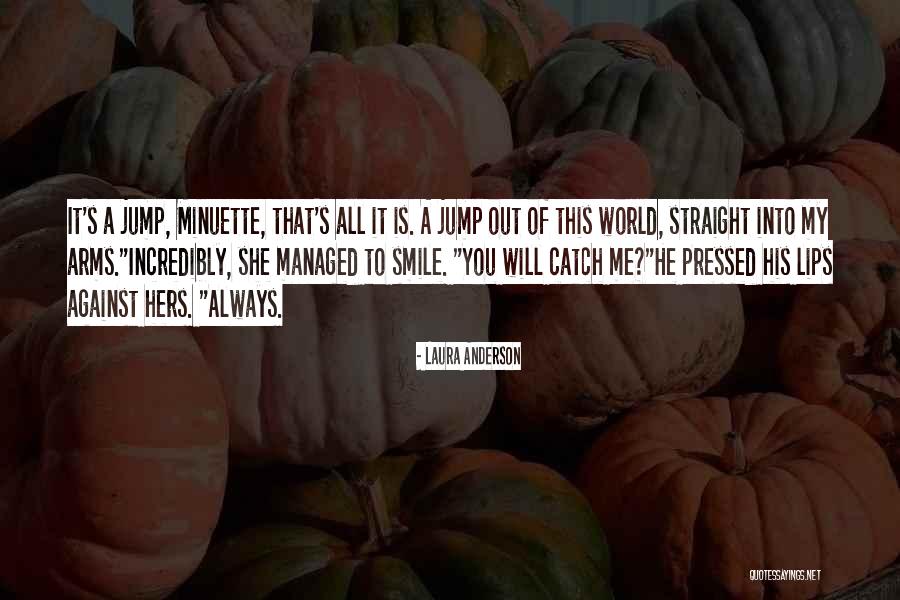 My Smile Is My Quotes By Laura Anderson My Smile Is My Quotes By Laura Anderson