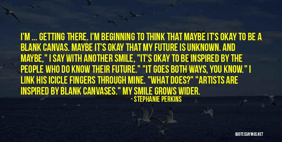My Smile Is My Quotes By Stephanie Perkins My Smile Is My Quotes By Stephanie Perkins