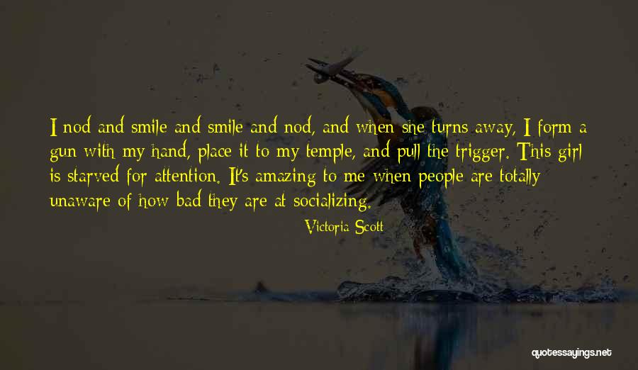 My Smile Is My Quotes By Victoria Scott My Smile Is My Quotes By Victoria Scott