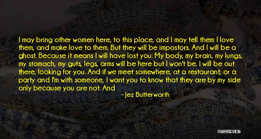 My Smiling For You Quotes By Jez Butterworth My Smiling For You Quotes By Jez Butterworth